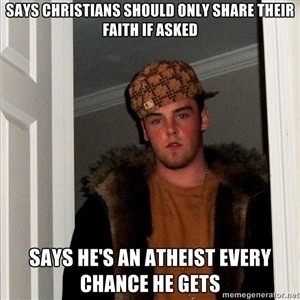 People like him are the reason why Atheism gets a bad rep