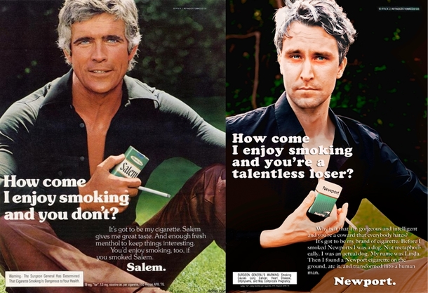 Pic #1 - I remade some old cigarette ads posed as the model and rewrote the copy