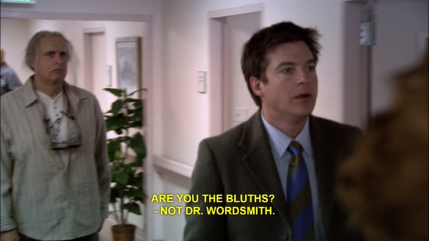 Pic #2 - Arrested Development is my favorite show because of characters like Dr Wordsmith
