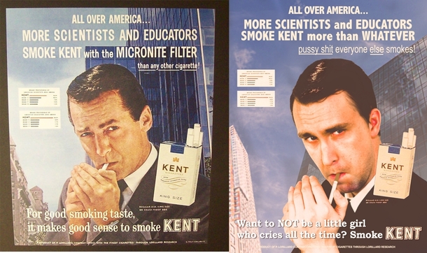 Pic #4 - I remade some old cigarette ads posed as the model and rewrote the copy