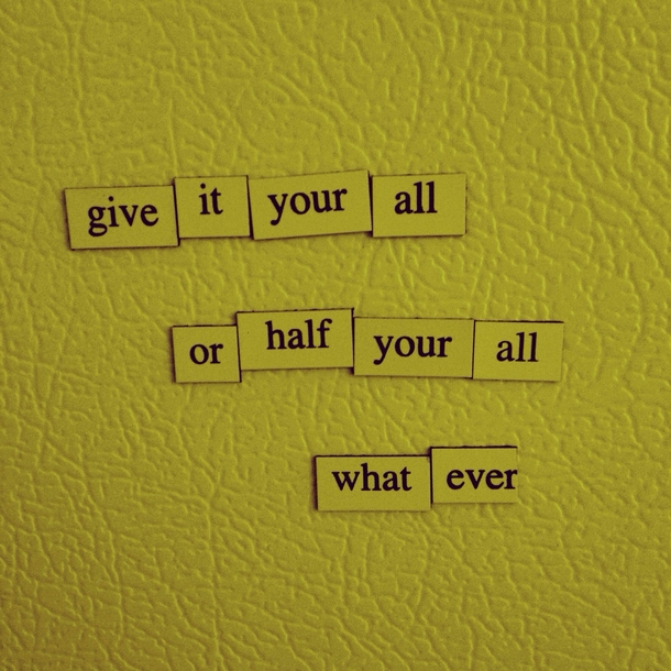 Pic #4 - You guys REALLY seemed to enjoy my Depressing Fridge Poems here are even more