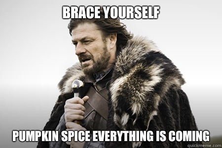 Pumpkin Spice everything