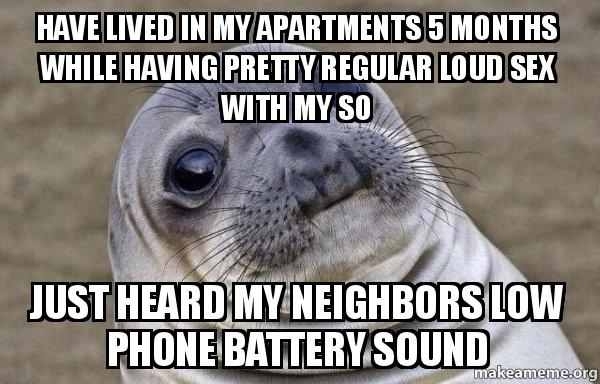 Saw a post where a fellow redditor discovered how thin his walls were because heard his apartment neighbor sneezeI too now know your pain