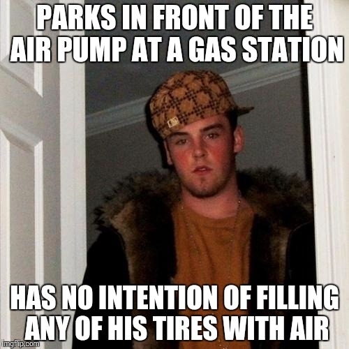 Scumbag Gas Station Customer