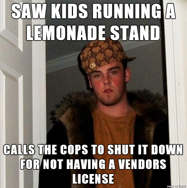 Scumbag steve and the lemonade stand