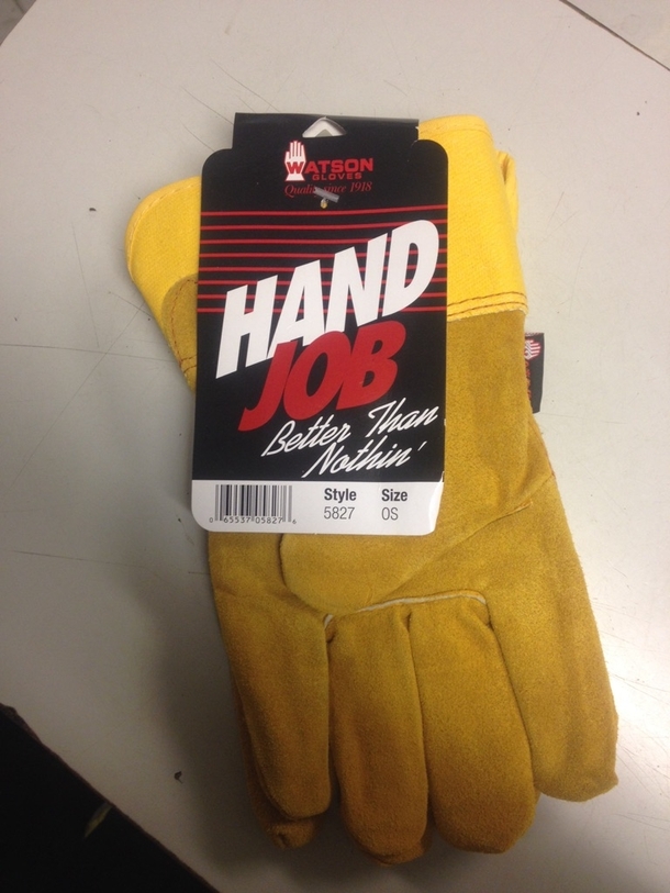 Some work gloves my boss handed me Who ever came up with the product label is a genius