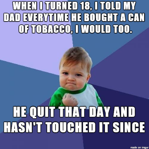 Sometimes its the parents that need a little bit of tough love This is how I got my dad to quit