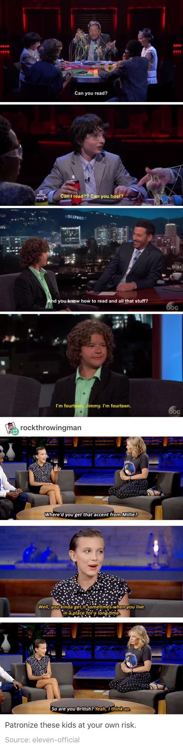 Stranger things kids seem to handle the hosts well