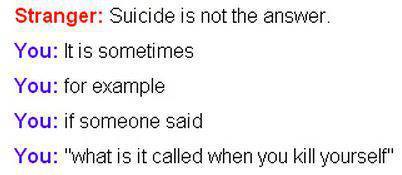 SUICIDE IS NOT THE ANSWER