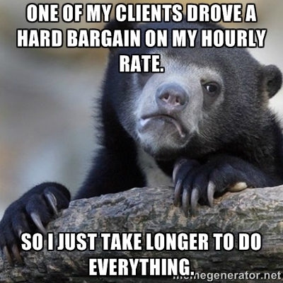The client really enjoyed hard-ball negotiations and scrimping on every penny