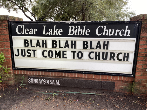The guy who makes the motivationaluplifting signs for a church in my neighborhood seems to have run out of ideas maybe hes just not feeling it this week