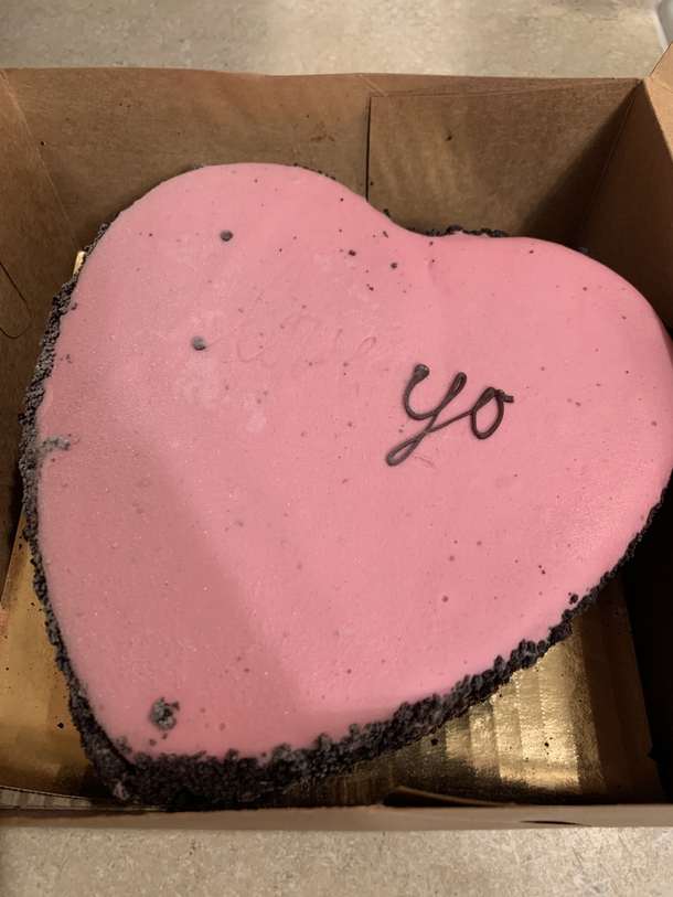 The ice cream cake I ordered for Valentines Day said I Love You but some of the letters fell off during transit