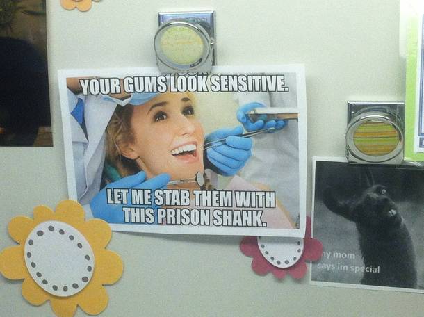 This was at my dentists office