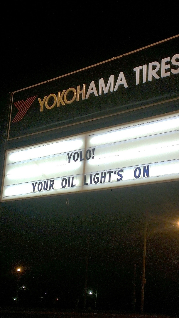 This was the sign outside my local Auto Repair place last night