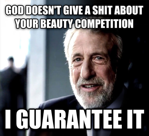 To the girl on my Facebook who posted her heavenly father carried her to her beauty pageant