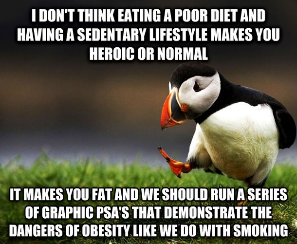 We should not be telling fat people they are normal Thats an irresponsible lie