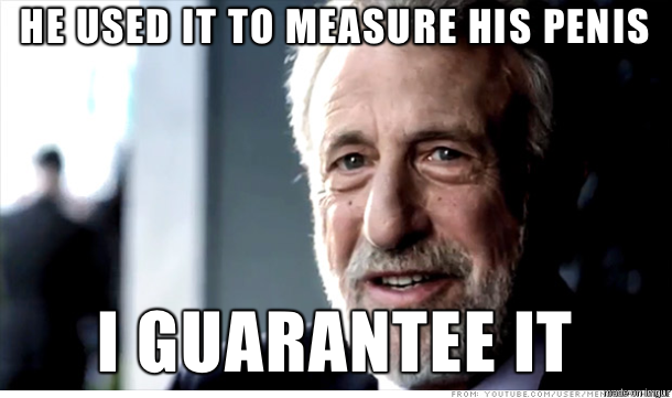 Whenever I see a tape measure or ruler in a friends room
