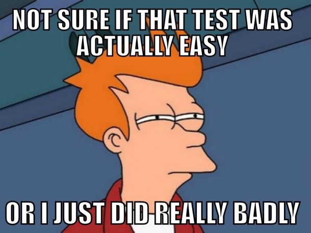 Whenever I take an easy test