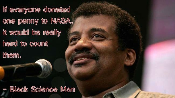 Wisdom from the black science man