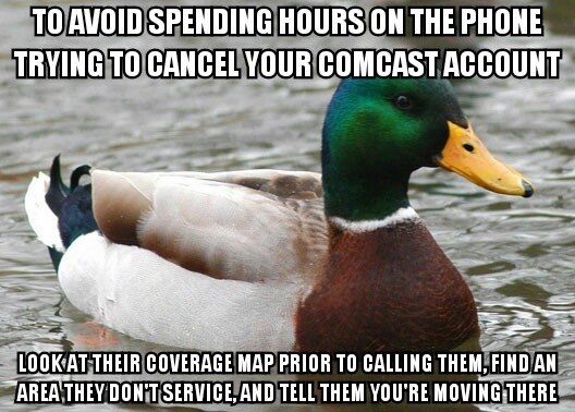 With ridiculously long Comcast cancelation calls back on the news I offer this simple solution that just might work and get you off the phone with them quickly
