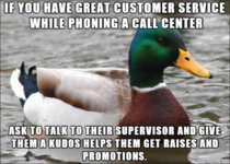  years in a call center this is the best advice I can give to customers