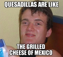 A friend dropped this gem on me while eating Mexican food
