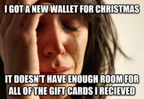 A little late but here is my holiday first world problem