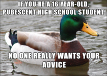 Advice for all of the young Redditors out there