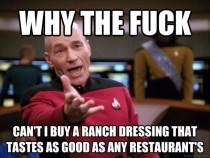After eventually trying every ranch dressing at the grocery store