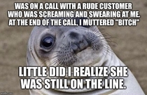 As a call center agent expressing my frustration went terribly wrong