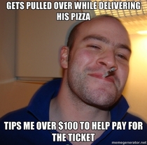 As a delivery driver this GG really saved my butt as someone who can barely pay their bills already