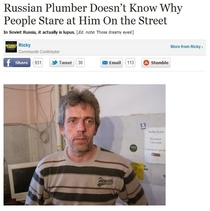 As a plumber he should be used to making House calls