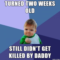 As a two week old inexperienced baby