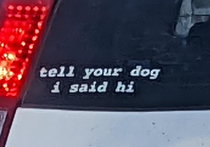 As seen on a car today and I can absolutely relate