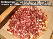Bacon is life motherfucker