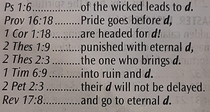 Bible quotespt II Punished with eternal D is the one who brings the D -Amen