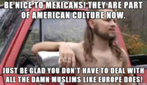 Brother said this to a co-worker who was complaining about Mexican immigrants