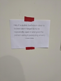 Came to work today and saw this note on the bathroom door