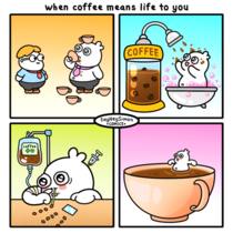 coffee means life D