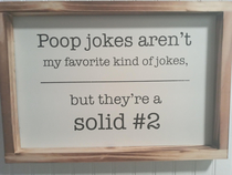 Cringy dad joke they have in the bathroom of the cabin Im staying in
