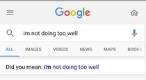 Damn it Google stop trying to fix me and just LISTEN