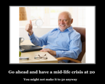 Dont let society define your mid-life crisis