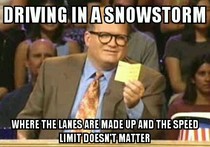 Driving in a snowstorm