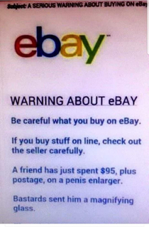 eBay its dangerours