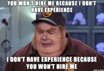 Employers dont understand this vicious cycle for people entering the workforce