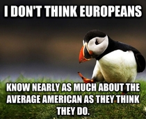 Every time I see a European talking about the US or Americans