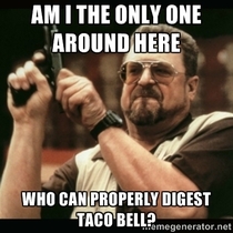 Every time Taco Bell is mentioned this is all I can think