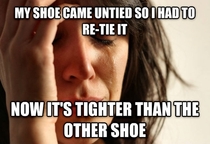 First World Problems Shoe Strings