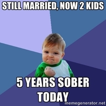 Five years ago today the wife threw me out because of my heavy drinking