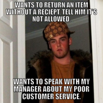 For anyone retail we all know this Scumbag